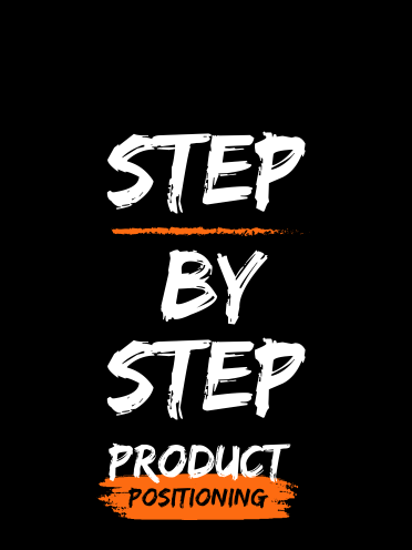 Step By Step graphic for product positioning in digital marketing